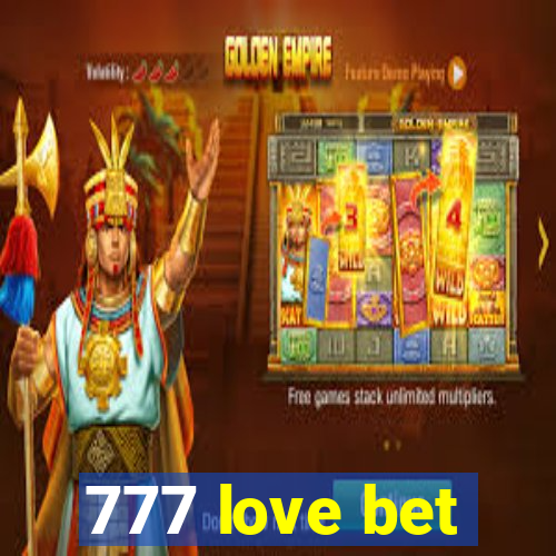 777 love bet